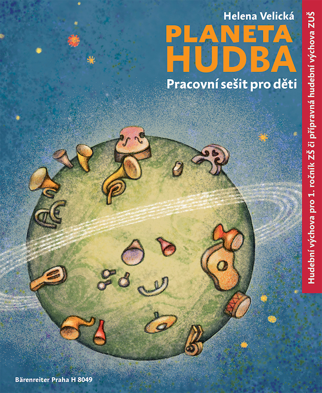 PLANETA HUDBA - Pracovní sešit pro děti přípravná hudební výchova ZUŠ / hudební výchova pro 1. roční