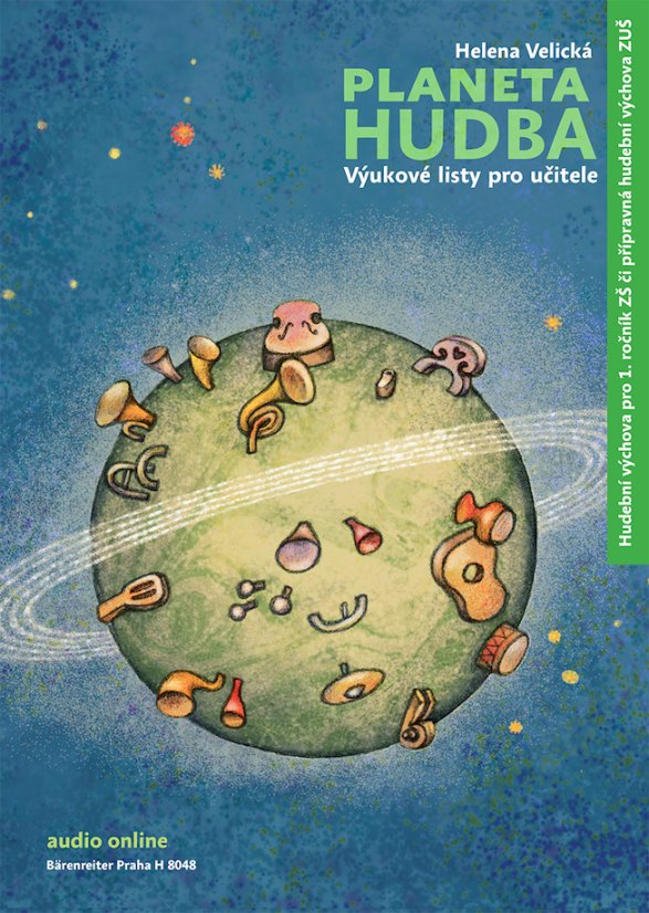PLANETA HUDBA - Výukové listy pro učitele přípravná hudební výchova ZUŠ / hudební výchova pro 1. roč
